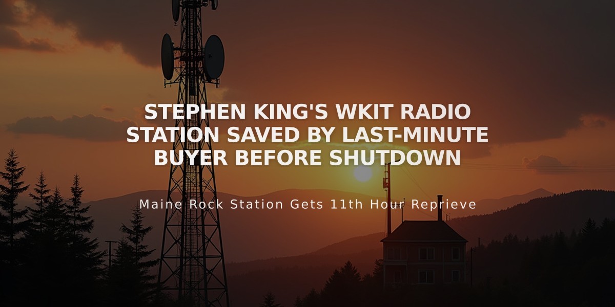 Stephen King's WKIT Radio Station Saved by Last-Minute Buyer Before Shutdown