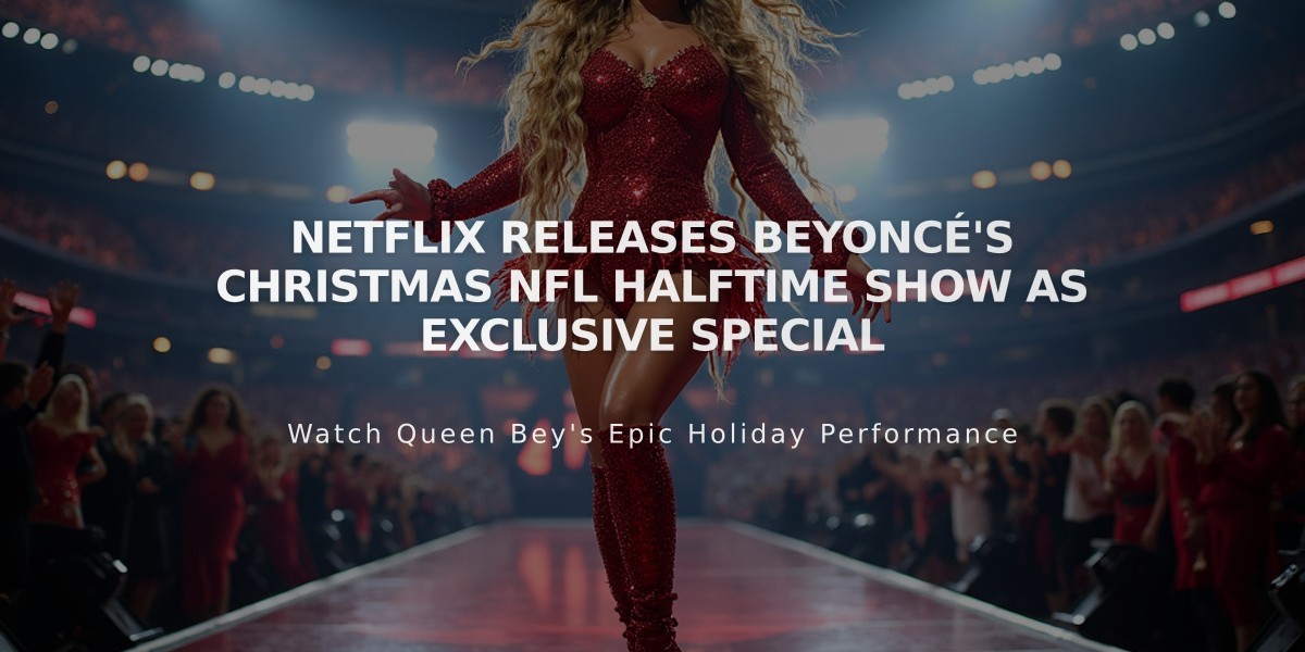 Netflix Releases Beyoncé's Christmas NFL Halftime Show as Exclusive Special