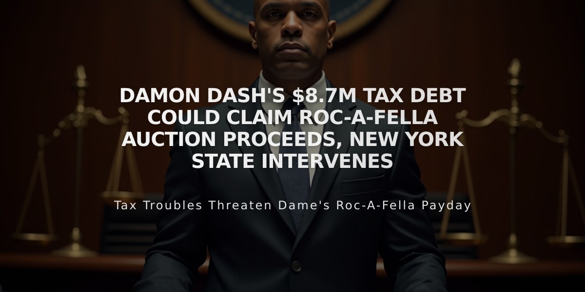 Damon Dash's $8.7M Tax Debt Could Claim Roc-A-Fella Auction Proceeds, New York State Intervenes