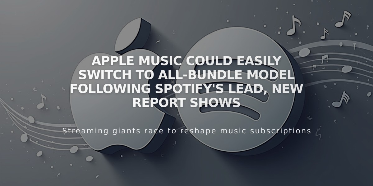 Apple Music Could Easily Switch to All-Bundle Model Following Spotify's Lead, New Report Shows