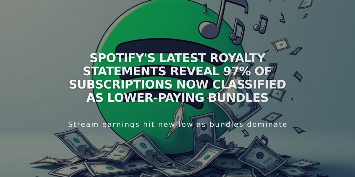 Spotify's Latest Royalty Statements Reveal 97% of Subscriptions Now Classified as Lower-Paying Bundles