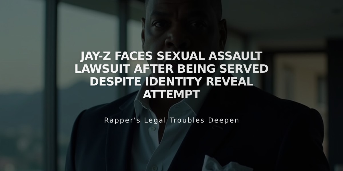 Jay-Z Faces Sexual Assault Lawsuit After Being Served Despite Identity Reveal Attempt