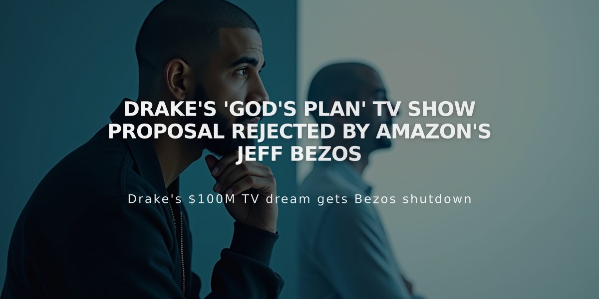 Drake's 'God's Plan' TV Show Proposal Rejected by Amazon's Jeff Bezos