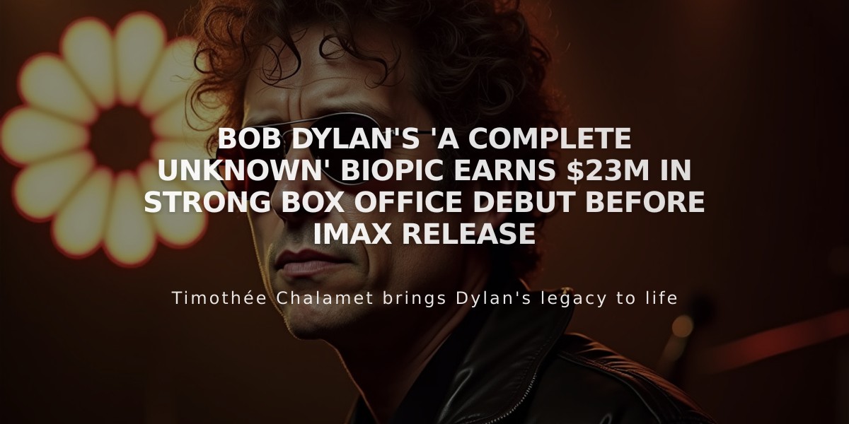 Bob Dylan's 'A Complete Unknown' Biopic Earns $23M in Strong Box Office Debut Before IMAX Release