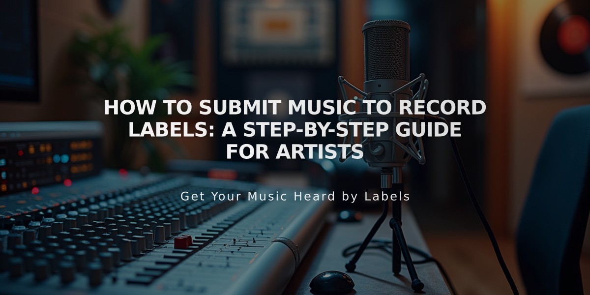 How to Submit Music to Record Labels: A Step-by-Step Guide for Artists