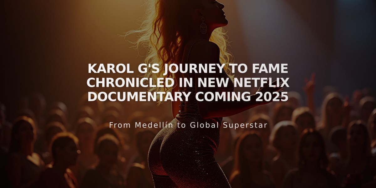 Karol G's Journey to Fame Chronicled in New Netflix Documentary Coming 2025