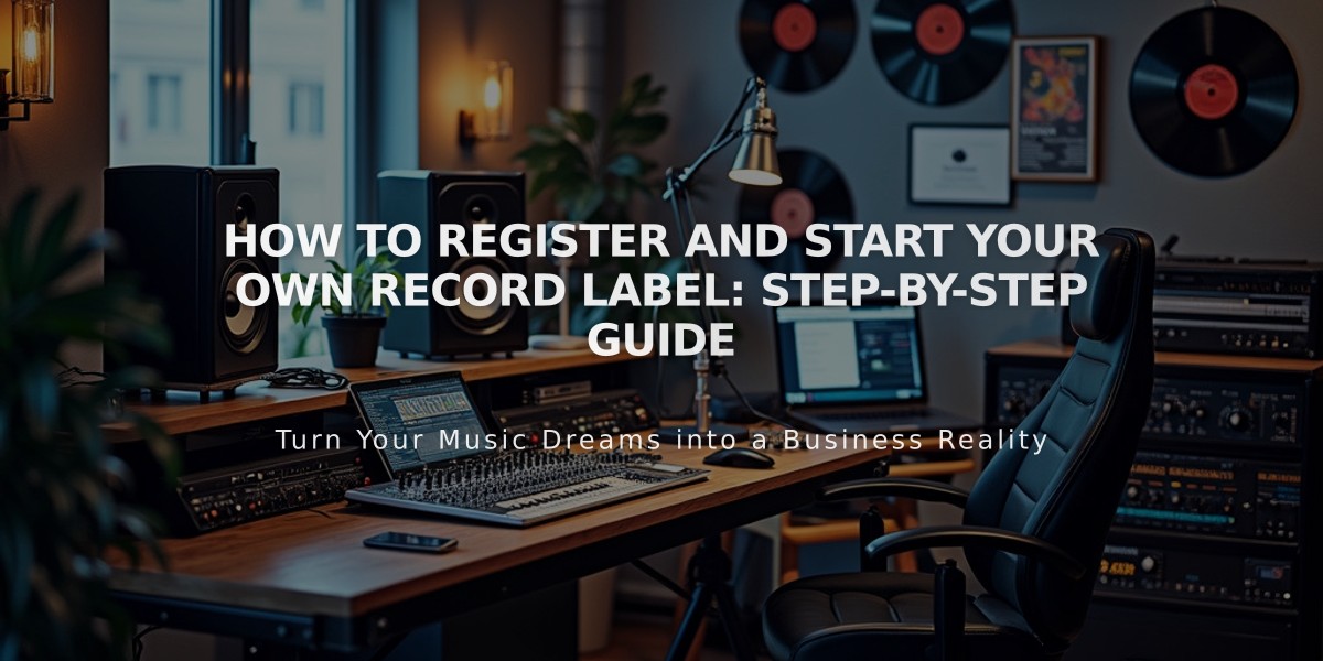 How to Register and Start Your Own Record Label: Step-by-Step Guide