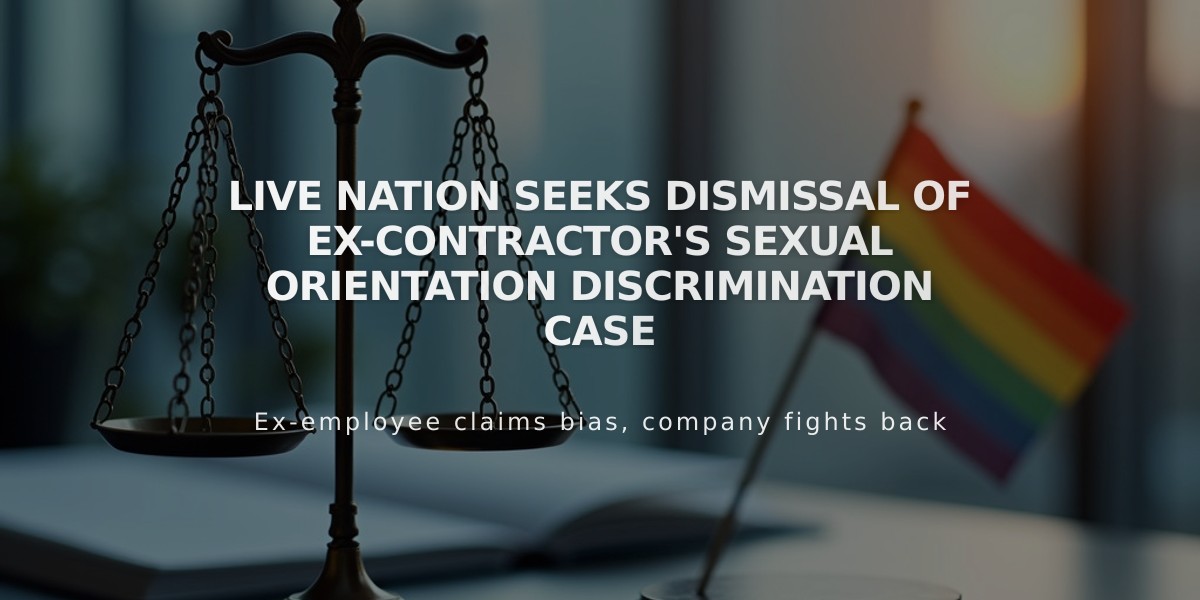 Live Nation Seeks Dismissal of Ex-Contractor's Sexual Orientation Discrimination Case