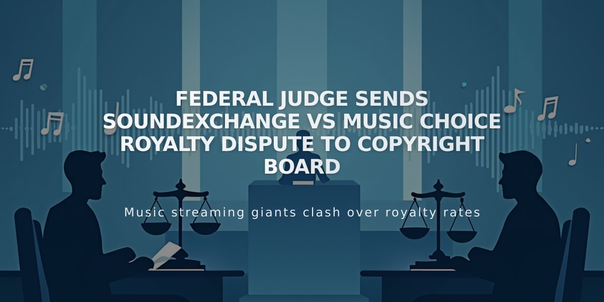 Federal Judge Sends SoundExchange vs Music Choice Royalty Dispute to Copyright Board