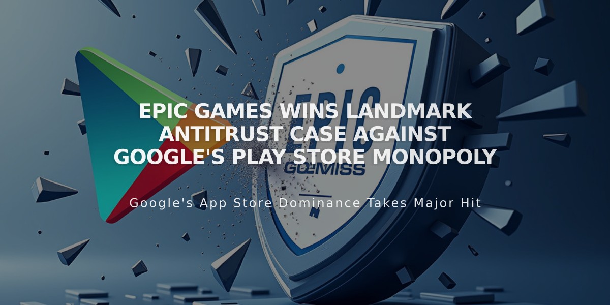 Epic Games Wins Landmark Antitrust Case Against Google's Play Store Monopoly