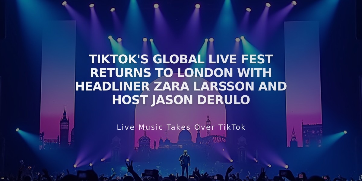 TikTok's Global Live Fest Returns to London with Headliner Zara Larsson and Host Jason Derulo