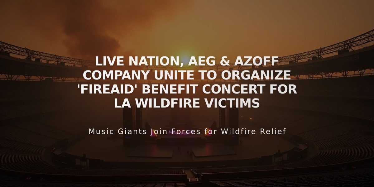 Live Nation, AEG & Azoff Company Unite to Organize 'FireAid' Benefit Concert for LA Wildfire Victims