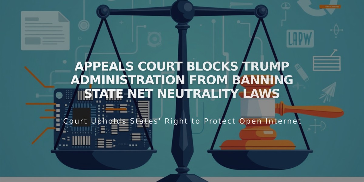 Appeals Court Blocks Trump Administration From Banning State Net Neutrality Laws