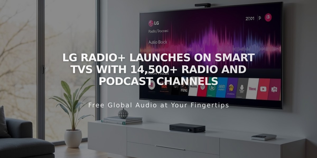 LG Radio+ Launches on Smart TVs with 14,500+ Radio and Podcast Channels