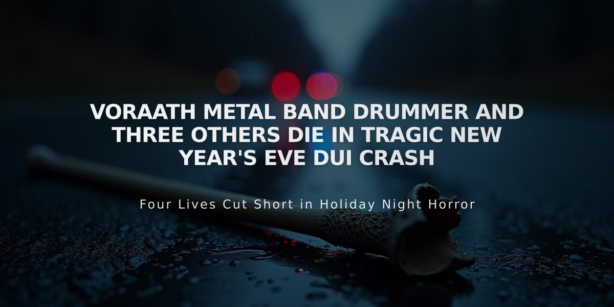 Voraath Metal Band Drummer and Three Others Die in Tragic New Year's Eve DUI Crash