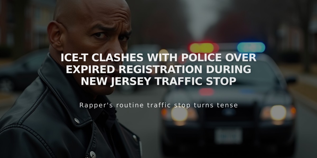 Ice-T Clashes With Police Over Expired Registration During New Jersey Traffic Stop