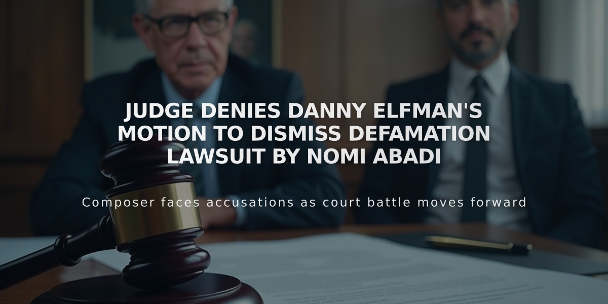 Judge Denies Danny Elfman's Motion to Dismiss Defamation Lawsuit by Nomi Abadi