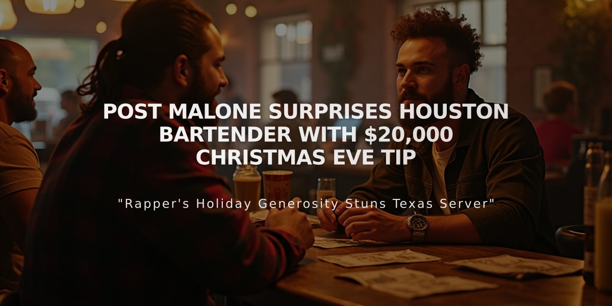 Post Malone Surprises Houston Bartender With $20,000 Christmas Eve Tip