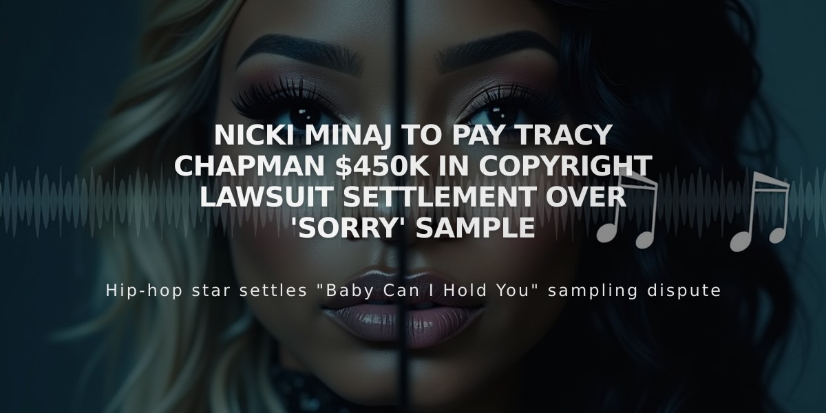 Nicki Minaj to Pay Tracy Chapman $450K in Copyright Lawsuit Settlement Over 'Sorry' Sample