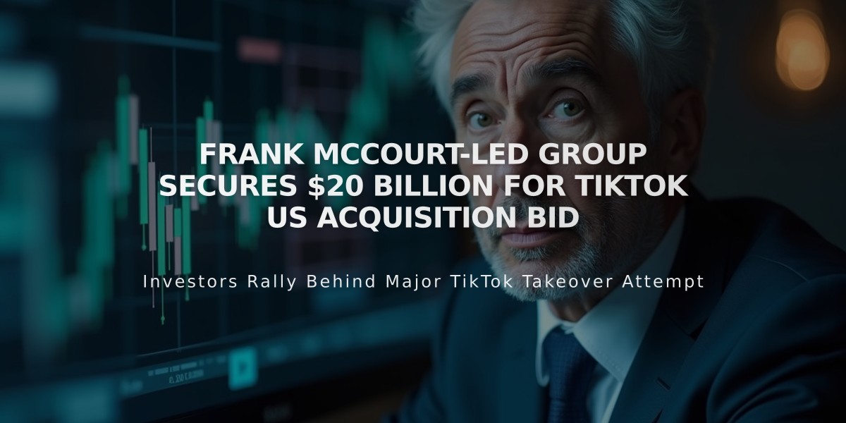 Frank McCourt-Led Group Secures $20 Billion for TikTok US Acquisition Bid