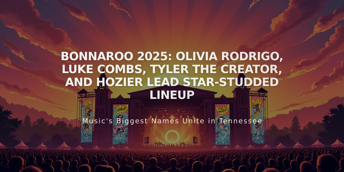 Bonnaroo 2025: Olivia Rodrigo, Luke Combs, Tyler the Creator, and Hozier Lead Star-Studded Lineup