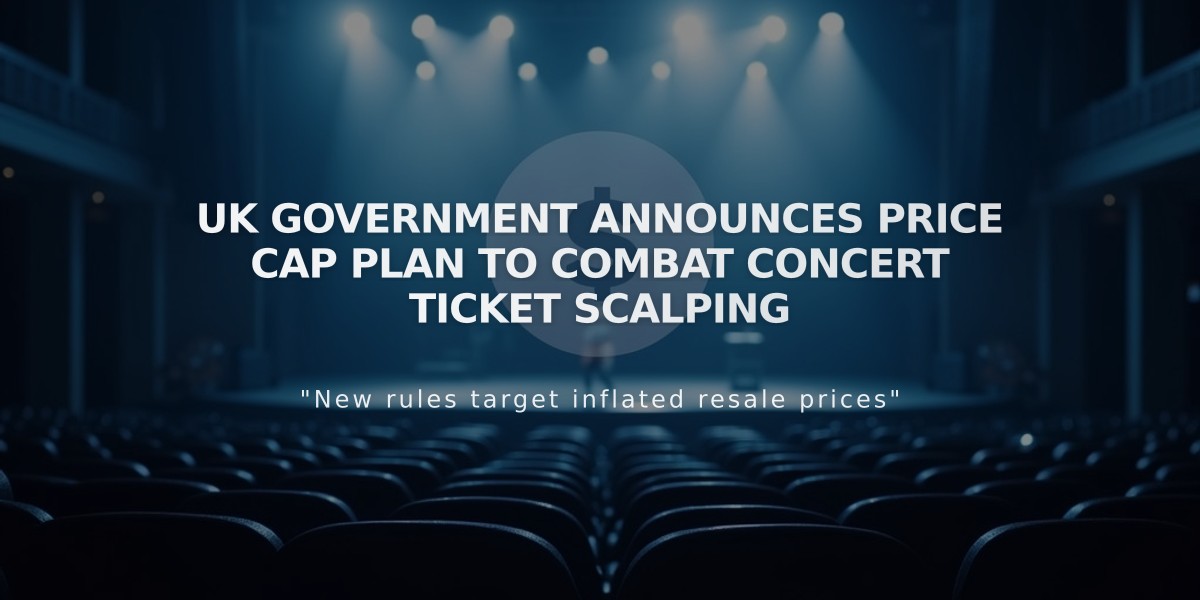 UK Government Announces Price Cap Plan to Combat Concert Ticket Scalping