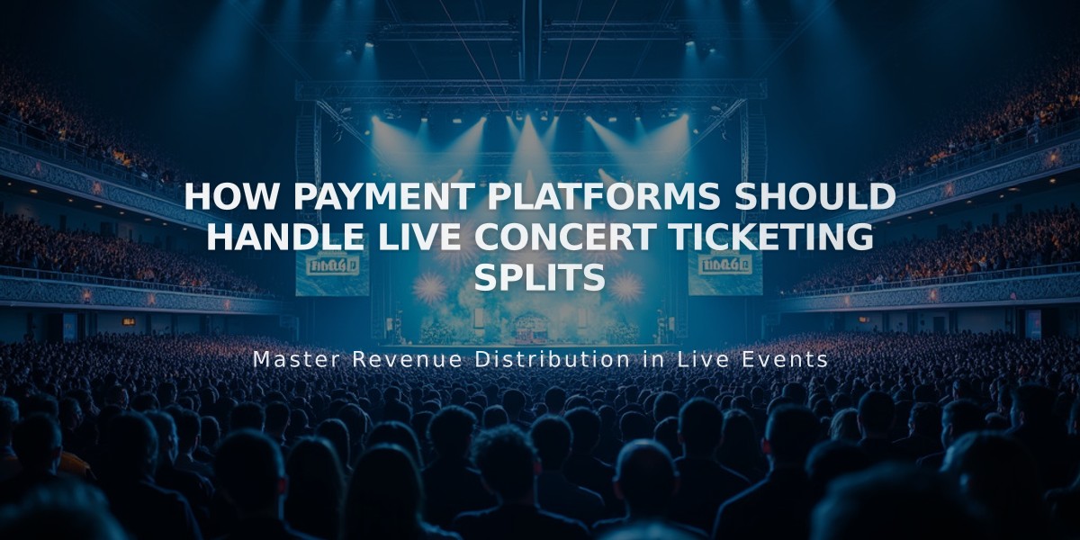 How Payment Platforms Should Handle Live Concert Ticketing Splits