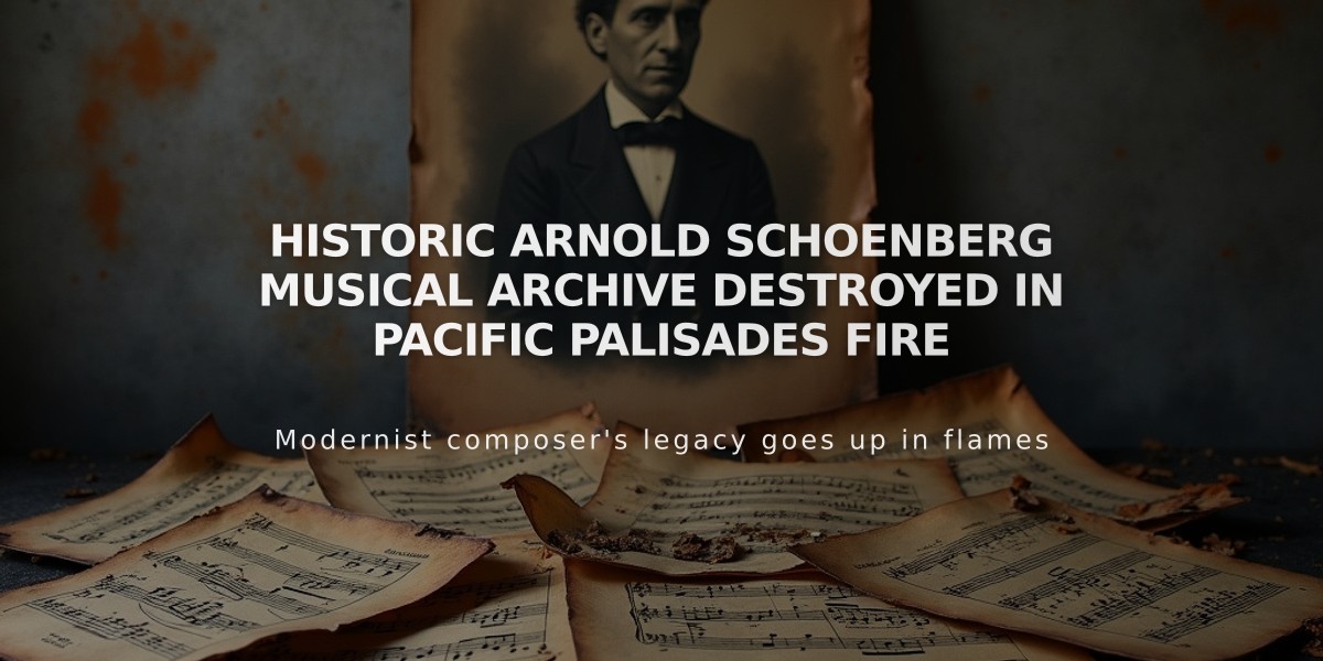 Historic Arnold Schoenberg Musical Archive Destroyed in Pacific Palisades Fire