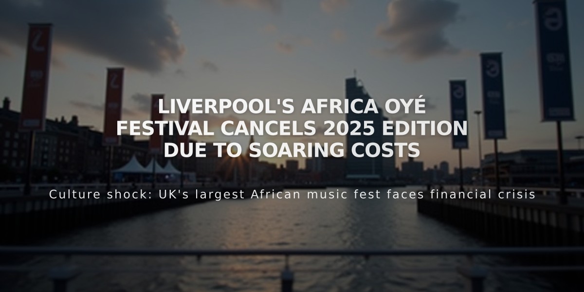 Liverpool's Africa Oyé Festival Cancels 2025 Edition Due to Soaring Costs