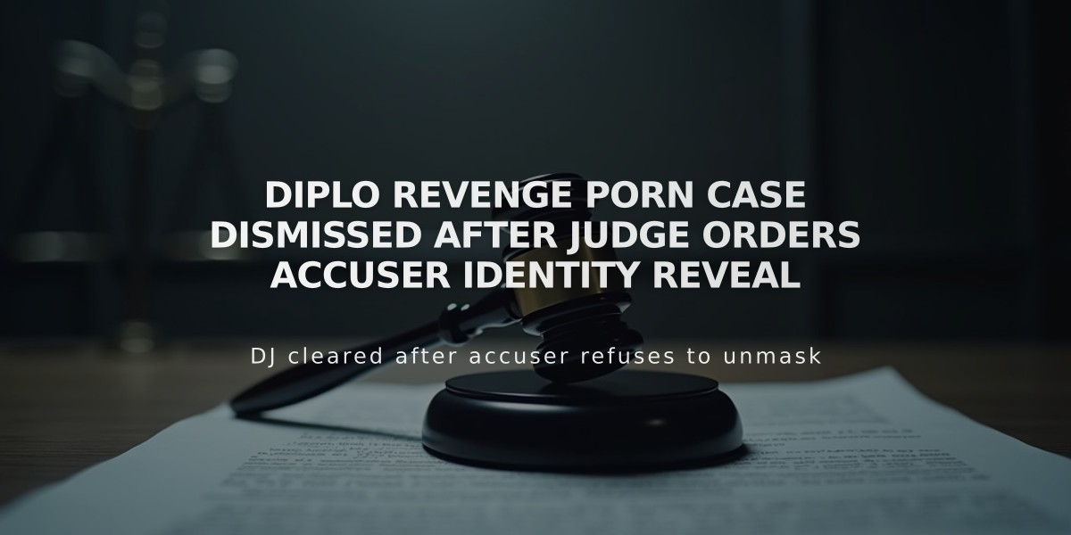 Diplo Revenge Porn Case Dismissed After Judge Orders Accuser Identity Reveal