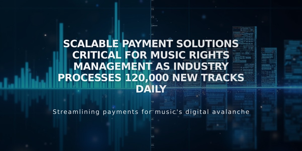 Scalable Payment Solutions Critical for Music Rights Management as Industry Processes 120,000 New Tracks Daily