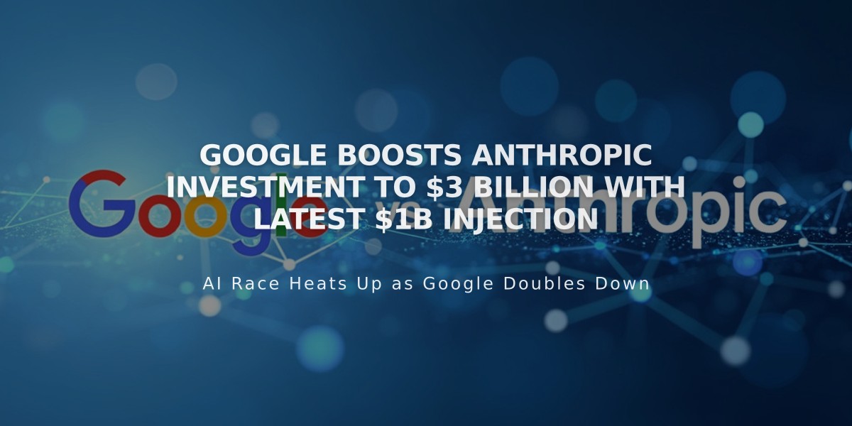 Google Boosts Anthropic Investment to $3 Billion With Latest $1B Injection