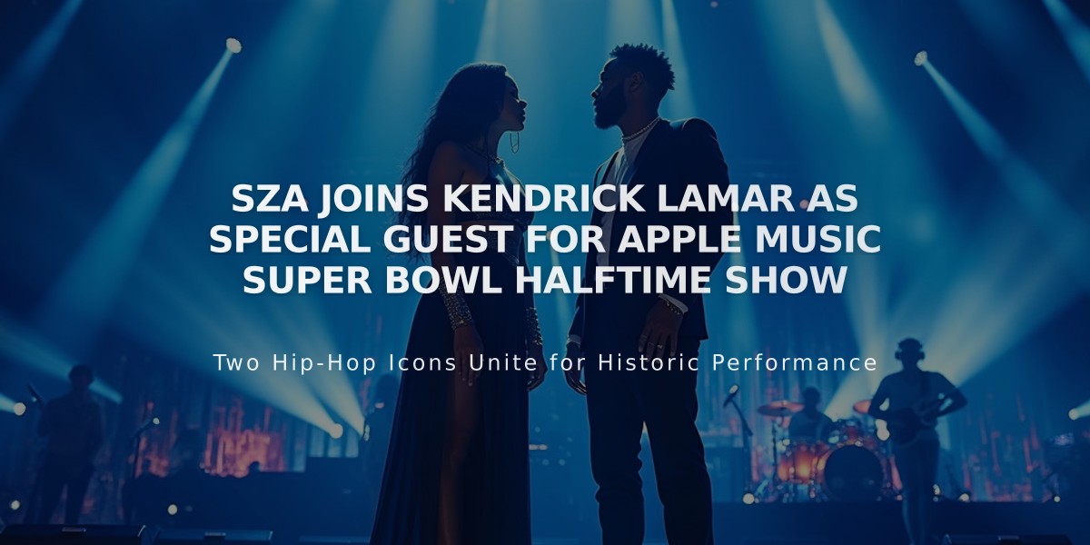 SZA Joins Kendrick Lamar as Special Guest for Apple Music Super Bowl Halftime Show