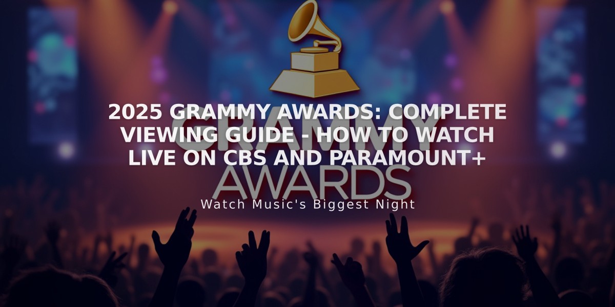 2025 Grammy Awards: Complete Viewing Guide - How to Watch Live on CBS and Paramount+