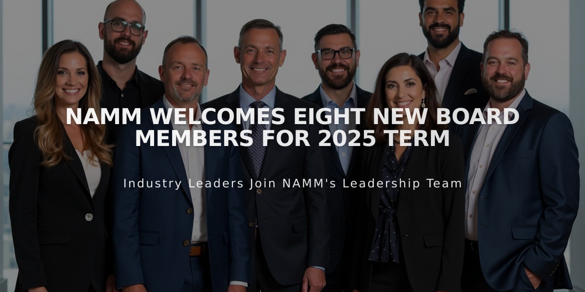 NAMM Welcomes Eight New Board Members for 2025 Term