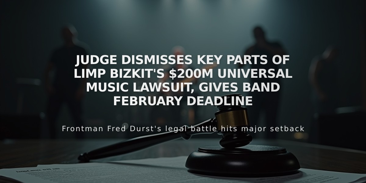 Judge Dismisses Key Parts of Limp Bizkit's $200M Universal Music Lawsuit, Gives Band February Deadline