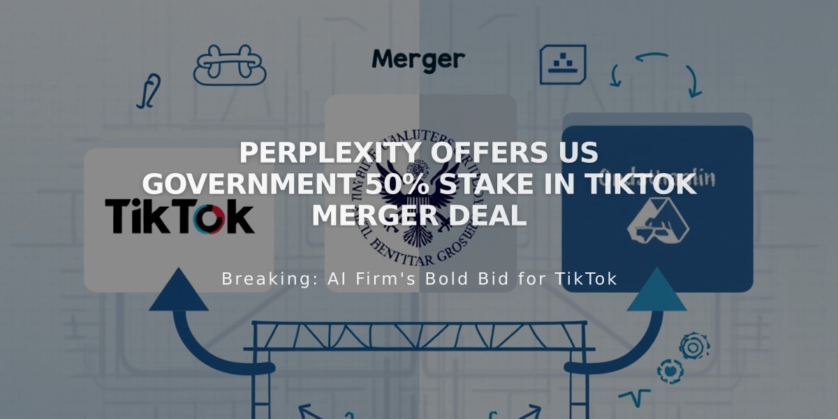 Perplexity Offers US Government 50% Stake in TikTok Merger Deal