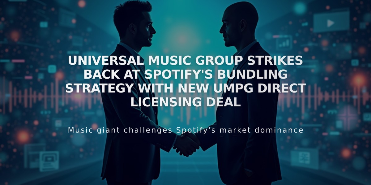 Universal Music Group Strikes Back at Spotify's Bundling Strategy with New UMPG Direct Licensing Deal