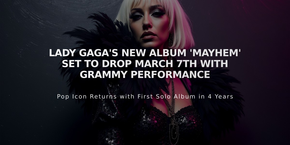 Lady Gaga's New Album 'Mayhem' Set to Drop March 7th With Grammy Performance