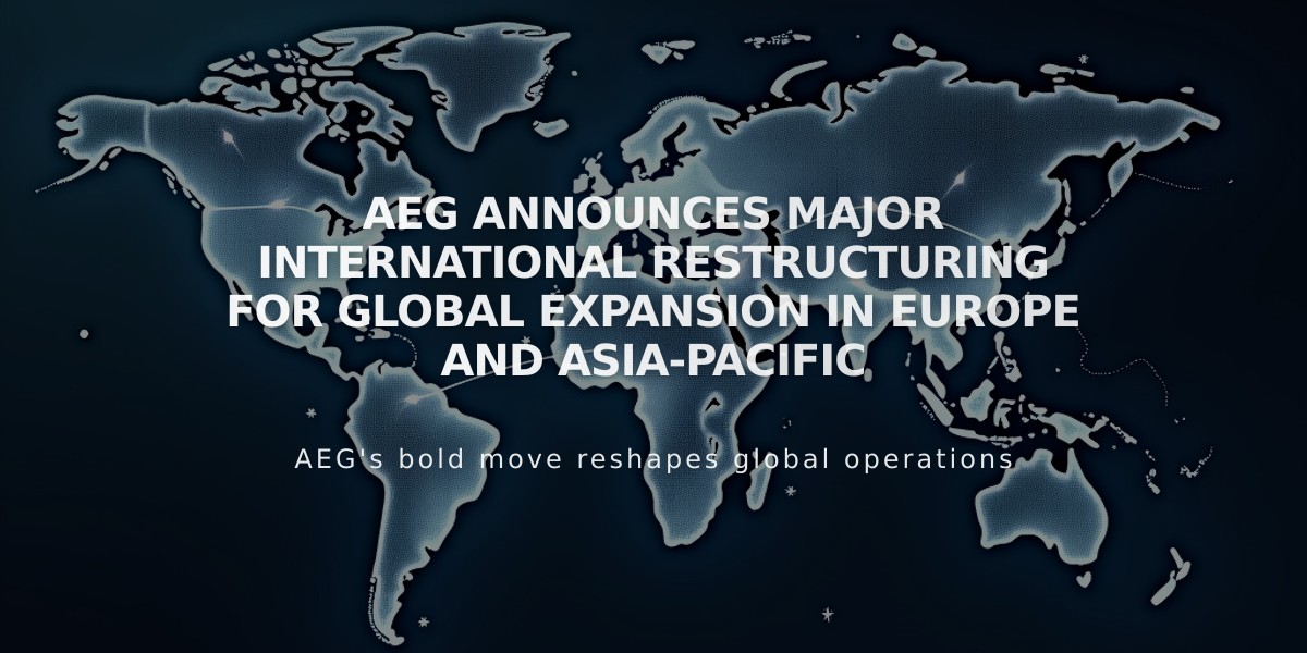 AEG Announces Major International Restructuring for Global Expansion in Europe and Asia-Pacific