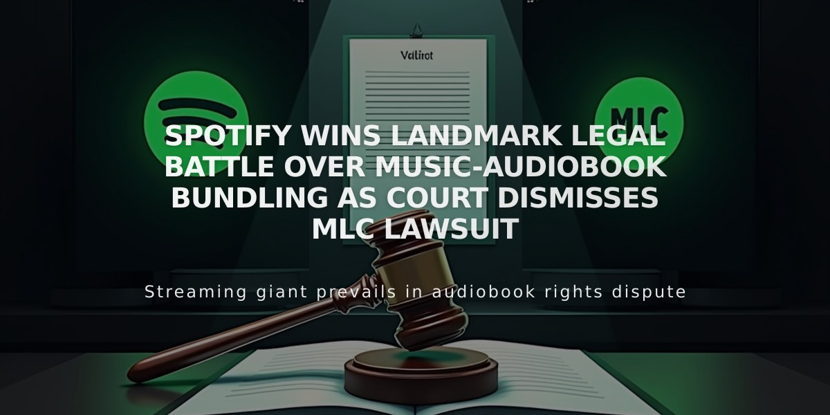 Spotify Wins Landmark Legal Battle Over Music-Audiobook Bundling as Court Dismisses MLC Lawsuit