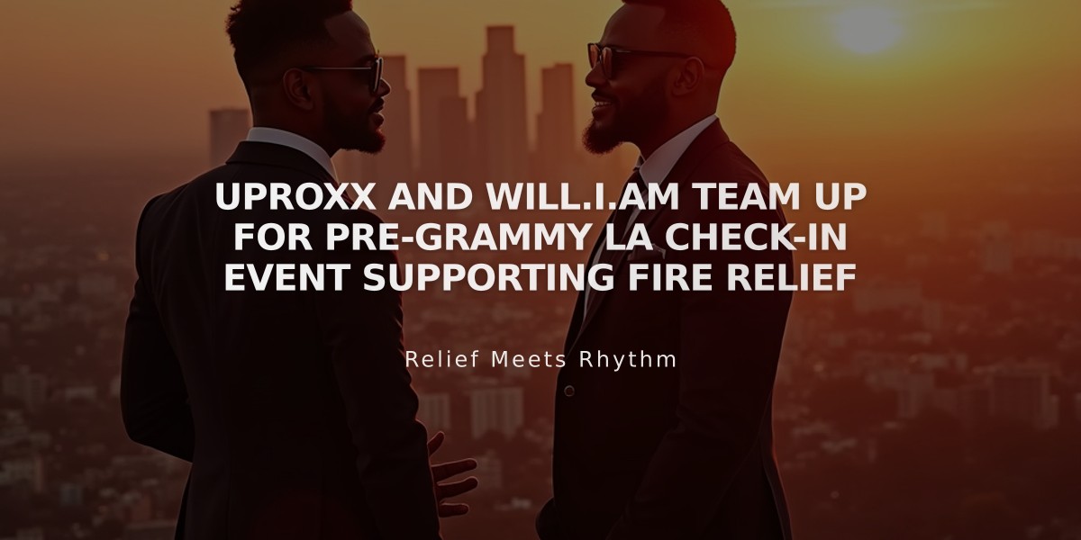 UPROXX and will.i.am Team Up for Pre-Grammy LA Check-In Event Supporting Fire Relief