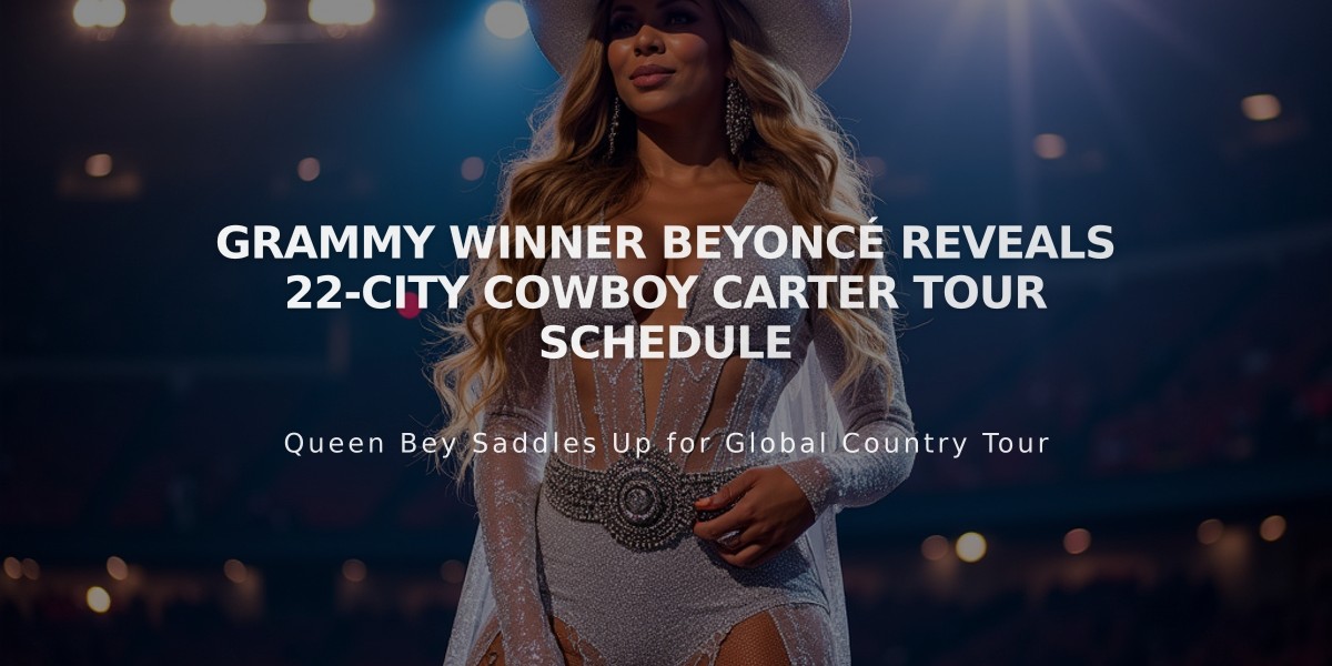 Grammy Winner Beyoncé Reveals 22-City Cowboy Carter Tour Schedule