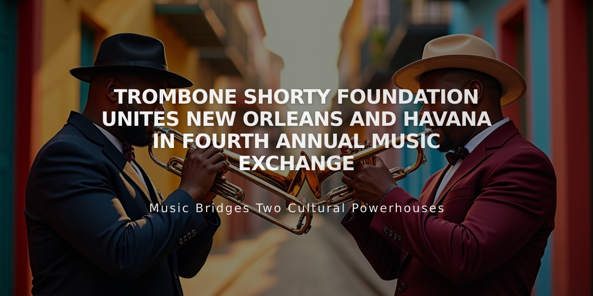 Trombone Shorty Foundation Unites New Orleans and Havana in Fourth Annual Music Exchange