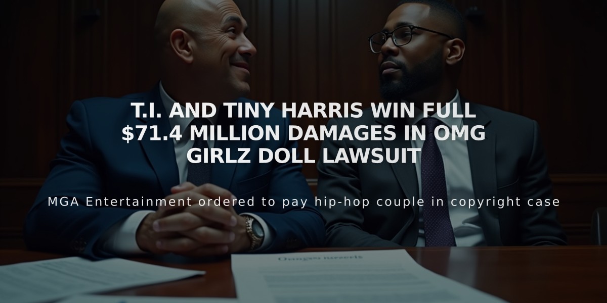 T.I. and Tiny Harris Win Full $71.4 Million Damages in OMG Girlz Doll Lawsuit