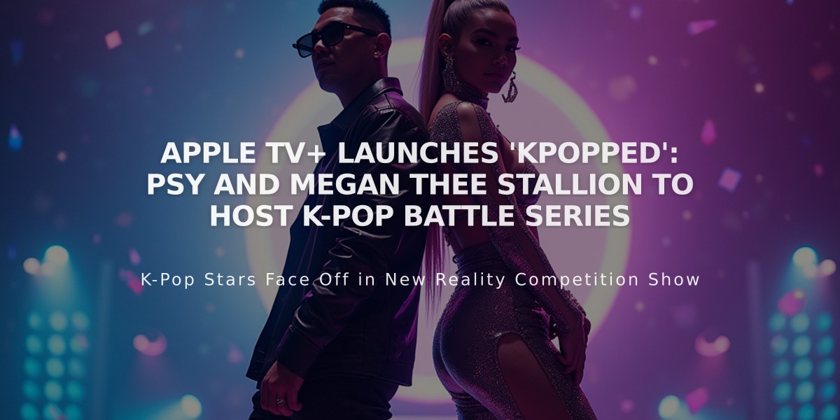 Apple TV+ Launches 'KPOPPED': PSY and Megan Thee Stallion to Host K-Pop Battle Series