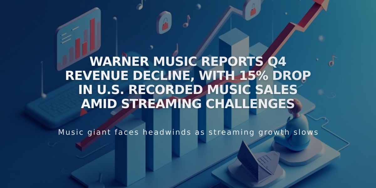 Warner Music Reports Q4 Revenue Decline, with 15% Drop in U.S. Recorded Music Sales Amid Streaming Challenges