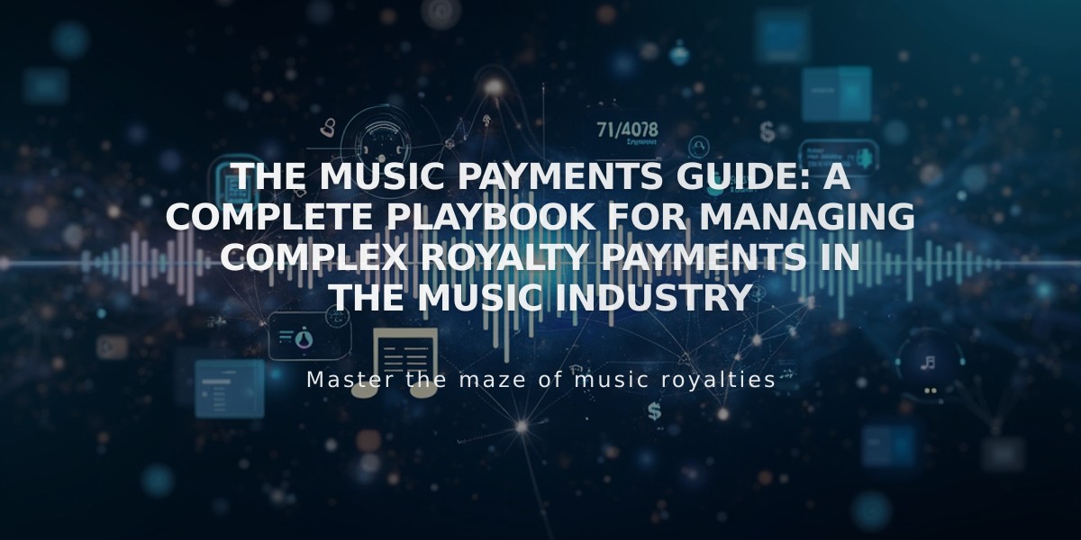 The Music Payments Guide: A Complete Playbook for Managing Complex Royalty Payments in the Music Industry