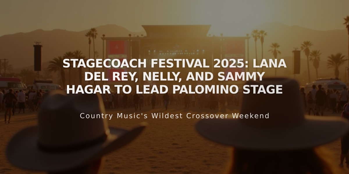 Stagecoach Festival 2025: Lana Del Rey, Nelly, and Sammy Hagar to Lead Palomino Stage