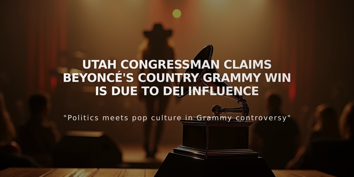 Utah Congressman Claims Beyoncé's Country Grammy Win is Due to DEI Influence